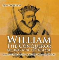 William_The_Conqueror_Becomes_King_of_England