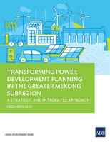 Transforming_Power_Development_Planning_in_the_Greater_Mekong_Subregion