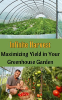 Infinite_Harvest__Maximizing_Yield_in_Your_Greenhouse_Garden