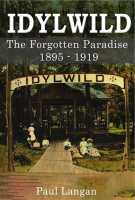 Idylwild_-_The_Forgotten_Paradise_1895-1919