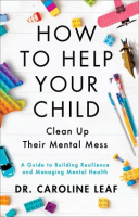 How_to_Help_Your_Child_Clean_Up_Their_Mental_Mess