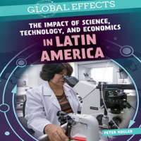 The_Impact_of_Science__Technology__and_Economics_in_Latin_America