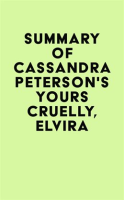 Summary_of_Cassandra_Peterson_s_Yours_Cruelly__Elvira