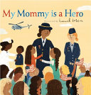My_mommy_is_a_hero
