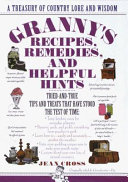 Granny_s_recipes__remedies__and_helpful_hints