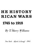 The_history_of_American_wars_from_1745_to_1918