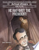 He_s_shot_the_president_