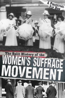 The_Split_History_of_the_Women_s_Suffrage_Movement