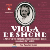 Viola_Desmond_-_A_Woman_s_Brave_Stand_Against_Discrimination_in_Canada_Canadian_History_for_Kids