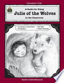 A_guide_for_using_Julie_of_the_wolves_in_the_classroom__based_on_the_novel_written_by_Jean_Craighead_George