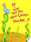 Did_I_ever_tell_you_how_lucky_you_are_