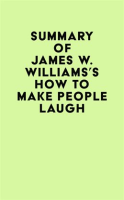 Summary_of_James_W__Williams_s_How_to_Make_People_Laugh