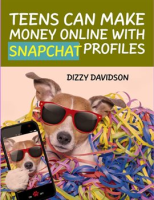Teens_Can_Make_Money_Online_With_Snapchat_Profiles