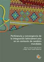 Pertinencia_y_convergencia_de_la_integraci__n_latinoamericana_en_un_contexto_de_cambios_mundiales