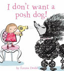 I_don_t_want_a_posh_dog