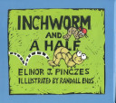 Inchworm_and_a_half