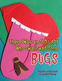 There_was_an_old_lady_who_swallowed_some_bugs