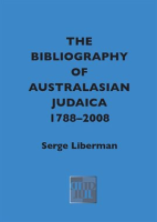 The_Bibliography_of_Australasian_Judaica_1788-2008