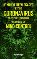 If_You_ve_Been_Scared_by_the_Coronavirus__You_re_Suffering_From_the_Effects_of_Mind_Control