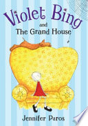 Violet_Bing_and_the_grand_house