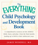 The_everything_child_psychology_and_development_book