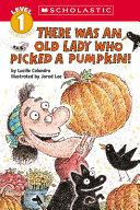 There_was_an_old_lady_who_picked_a_pumpkin_