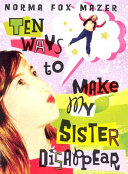 Ten_ways_to_make_my_sister_disappear