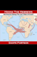 Hiding_the_Hebrews__Did_America_Kidnap_the_Lost_Tribes_of_Israel_