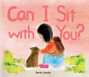 Can_I_sit_with_you_