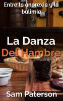 La_Danza_Del_Hambre__Entre_la_anorexia_y_la_bulimia